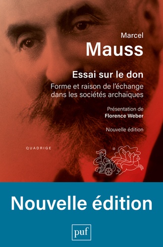 Essai sur le don. Forme et raison de l'échange dans les sociétés archaïques 3e édition