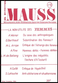 Marcel Mauss - Le bulletin du MAUSS N°10 / 2ème trimestre 1984 : La non-utilité des Femmes.
