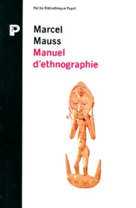 Marcel Mauss - Manuel d'ethnographie.