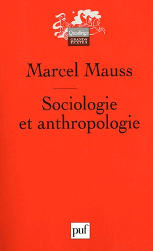 Marcel Mauss - Sociologie et anthropologie.