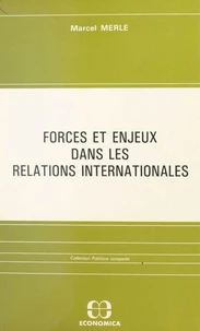 Forces et enjeux dans les relations internationales