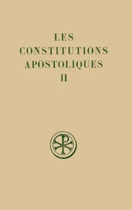 Les Constitutions Apostoliques. Tome 2, Livres 3 Et 4, Edition Bilingue Francais-Grec