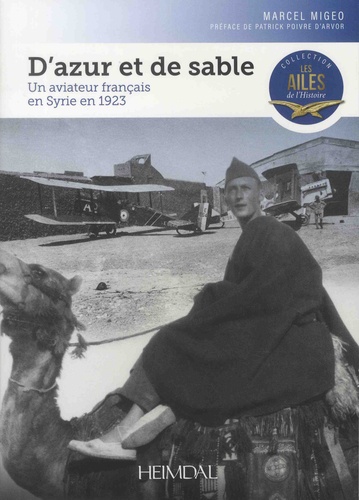 D'azur et de sable. Un aviateur français en Syrie en 1923