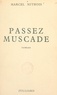 Marcel Mithois - Passez muscade.