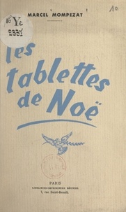 Marcel Mompezat - Les tablettes de Noë.