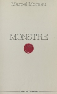 Marcel Moreau - Monstre.