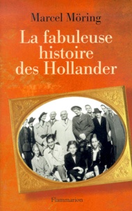 Marcel Möring - La Fabuleuse Histoire Des Hollander.