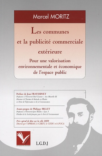 Marcel Moritz - Les communes et la publicité commerciale extérieure - Pour une valorisation environnementale et économique de l'espace public.