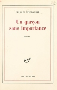 Marcel Mouloudji - Un garçon sans importance.