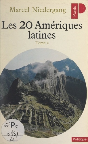 Les vingt Amériques latines (2). Chili, Bolivie, Pérou, Équateur, Colombie, Venezuela