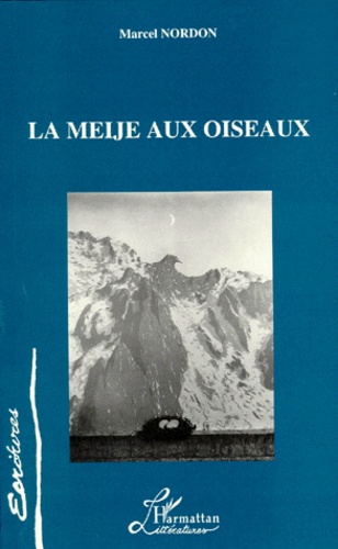 Marcel Nordon - La Meije aux oiseaux.