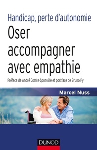 Marcel Nuss - Handicap, perte d'autonomie - Oser accompagner avec empathie.