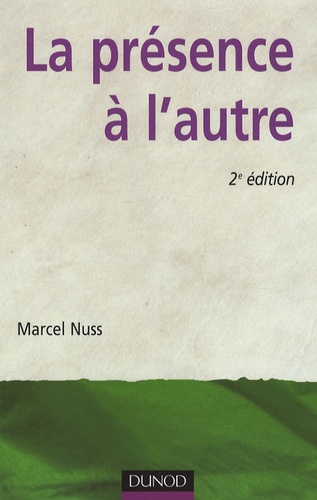 La présence à l'autre. Accompagner les personnes en situation de grande dépendance 2e édition