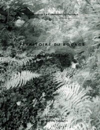 Les Cahiers De La Compagnie Du Paysage N° 1 : Territoire Du Bocage. Un Paysage A Lire