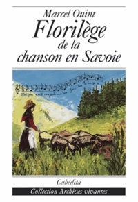 Marcel Ouint - Florilège de la chanson en Savoie.