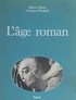 Marcel Pacaut et Jacques Rossiaud - L'âge roman.