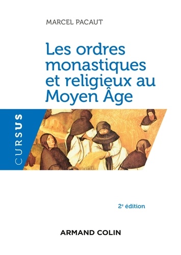 Marcel Pacaut - Les ordres monastiques et religieux au Moyen-Age.