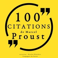 Marcel Pagnol et Nicolas Planchais - 100 citations de Marcel Proust.