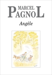 Marcel Pagnol - Angèle.