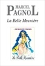 Marcel Pagnol - La Belle Meunière.