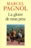 Marcel Pagnol - La gloire de mon père.