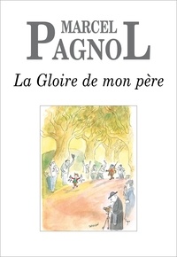 Ebooks téléchargement mobile La Gloire de mon père PDF iBook RTF en francais par Marcel Pagnol