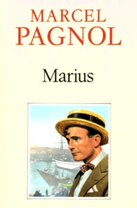 Marcel Pagnol - Marius - Pièce en quatre actes.