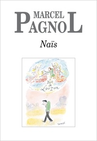 Marcel Pagnol - Naïs.