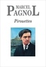 Marcel Pagnol - Pirouettes.