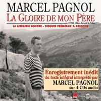 Marcel Pagnol - Souvenirs d'enfance Tome 1 : La Gloire de mon père.