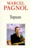 Marcel Pagnol - Topaze.