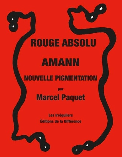 Marcel Paquet - Rouge absolu, Amman, Nouvelle pigmentation.