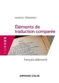 Marcel Pérennec - Eléments de traduction comparée - Français-Allemand.