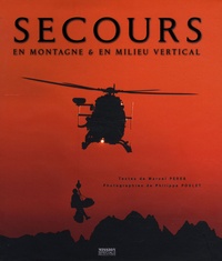 Marcel Pérès - Secours en montagne et en milieu vertical.