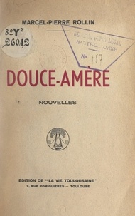 Marcel-Pierre Rollin - Douce-amère.
