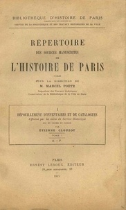 Marcel Poëte et Etienne Clouzot - Répertoire des sources manuscrites de l'histoire de Paris - Tome 1, Dépouillement d'inventaires et de catalogues.