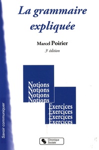 Marcel Poirier - La grammaire expliquée.