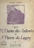 Marcel Pouzol et Jean Ferry - L'église N.-Dame des Ardents et St-Pierre de Lagny - Avec une notice historique.