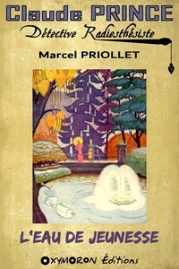 Marcel Priollet - L'eau de jeunesse.
