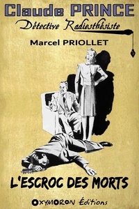 Marcel Priollet - L'escroc des morts.