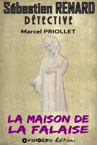 Marcel Priollet - La maison de la falaise.