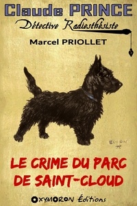 Marcel Priollet - Le crime du parc Saint-Cloud.