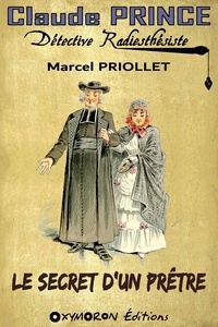 Marcel Priollet - Le secret d'un prêtre.