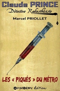 Marcel Priollet - Les « Piqués » du Métro.