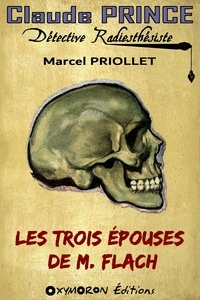 Marcel Priollet - Les trois épouses de M. Flach.