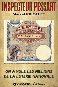 Marcel Priollet - On a volé les millions de la Loterie Nationale.
