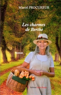 Marcel Procureur - Les charmes de Berthe.