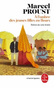 Marcel Proust - A l'ombre des jeunes filles en fleurs (Nouvelle édition).
