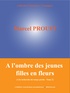 Marcel Proust - A l'ombre des jeunes filles en fleurs - A la recherche du temps perdu - Tome 2.