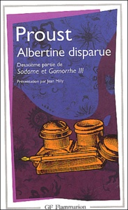 Marcel Proust - A la recherche du temps perdu  : Sodome et Gomorrhe - Tome 3 (partie 2 : Albertine disparue).